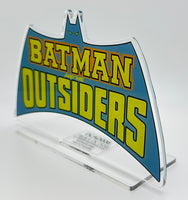 DC Comics Classic BATMAN AND THE OUTSIDERS Acrylic display logo #187